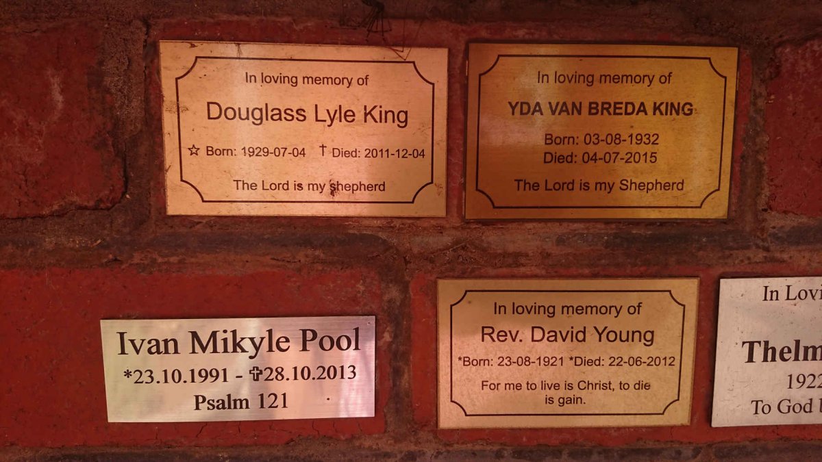 KING Douglass Lyle 1929-2011 &amp; Yda van Breda 1932-2015 :: POOL Ivan Mikyle 1991-2013 :: YOUNG David 1921-2012