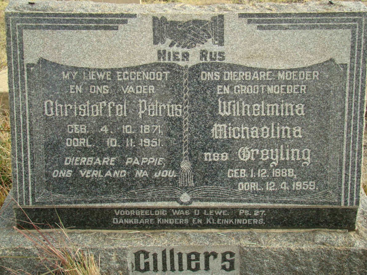 CILLIERS Christoffel Petrus 1871-1951 &amp; Wilhelmina Michaelina GREYLING 1888-1959